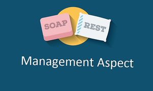REST API vs SOAP Web Services Management